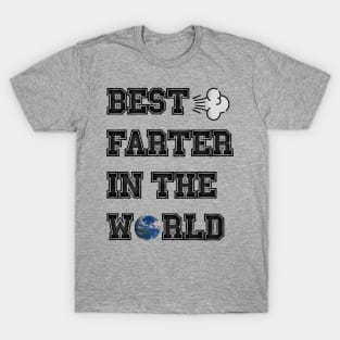best farter in the world T-Shirt
